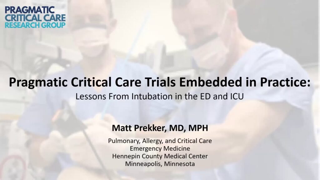 Pragmatic Critical Care Trials Embedded in Practice